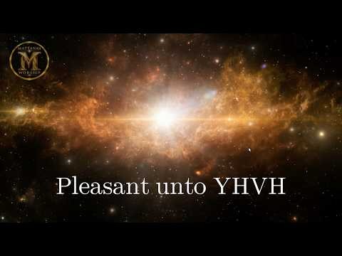 Pleasant unto YHVH